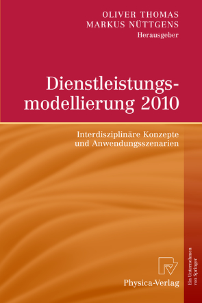 Dienstleistungsmodellierung 2010 von Nüttgens,  Markus, Thomas,  Oliver