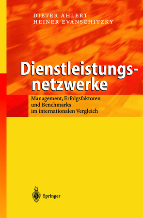 Dienstleistungsnetzwerke von Ahlert ,  M., Ahlert,  Dieter, Evanschitzky,  Heiner, Wunderlich,  M.