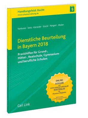 Dienstliche Beurteilung in Bayern 2018 von Kürzeder,  Wilhelm, Meier,  Ludwig, Pangerl,  Maximilian, Seitz,  Johann, Stückl,  Dr. Gisela, von Vorleuter,  Dr. Harald