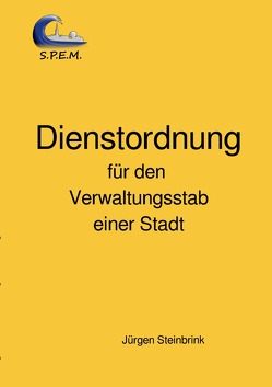 Dienstordnung für den Verwaltungsstab einer Stadt von Steinbrink,  Jürgen