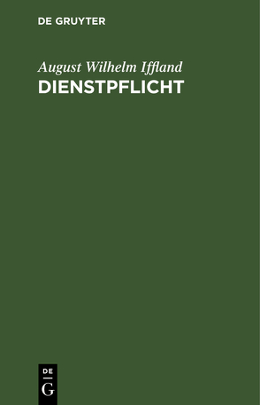 Dienstpflicht von Iffland,  August Wilhelm