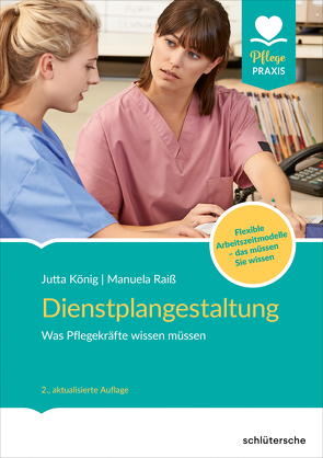 Dienstplangestaltung von König,  Jutta, Raiß,  Manuela