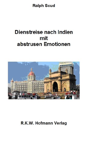 Dienstreise nach Indien von Scud,  Ralph