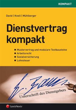 Dienstvertrag kompakt von David,  Elisabeth, Knell,  Alexandra, Mühlberger,  Daniela