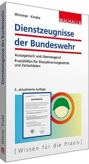 Dienstzeugnisse der Bundeswehr von Wiehn,  Matthias, Wimmer,  Hans-Peter