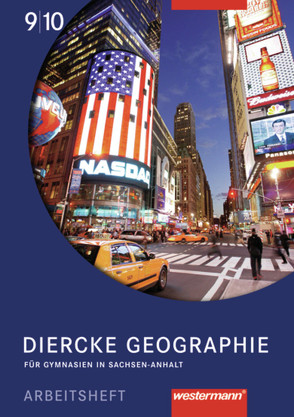 Diercke Geographie – Ausgabe 2008 Sachsen-Anhalt von Colditz,  Margit, Lindau,  Anne Katrin, Protze,  Notburga, Sedelky,  Olaf