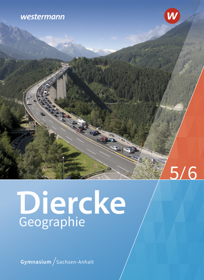 Diercke Geographie – Ausgabe 2017 für Gymnasien in Sachsen-Anhalt von Colditz,  Margit, Linde,  Cornelia, Protze,  Notburga, Sedelky,  Olaf