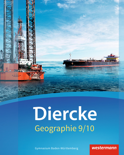 Diercke Geographie – Ausgabe 2016 Baden-Württemberg von Arheidt,  Alexander, Armbruster,  Peter, Borchers,  André, Ditter,  Raimund, Goschkowski,  Sven, Günzel,  Florian, Hepp,  Kevin, Janke,  Ute, Kuhn-Bittner,  Jutta, Ostermann,  Michael, Scheefer,  Günter, Siegmund,  Alexandra, Stober,  Matthias