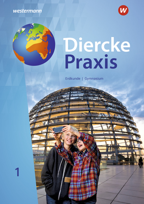 Diercke Praxis SI Arbeits- und Lernbuch – Ausgabe 2019 für Gymnasien in Nordrhein-Westfalen G9 von Bremm,  Andreas, Elvenich,  Erik, Gaffga,  Peter, Hoffmeister,  Guido, Kreuzberger,  Norma, Latz,  Wolfgang, Tekülve,  Rita