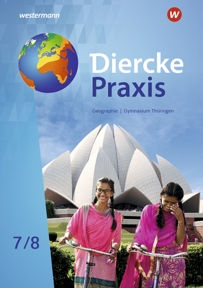 Diercke Praxis SI – Arbeits- und Lernbuch: Ausgabe 2021 für Gymnasien in Thüringen von Fleischhauer,  Tom, Franz,  Sarah, Gutberlet,  Michael, Köhler,  Peter, Teichmüller,  Marian