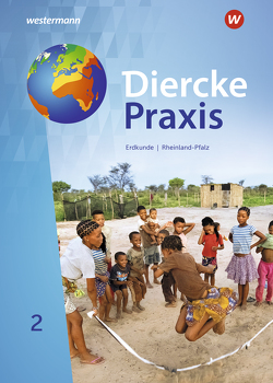 Diercke Praxis SI – Arbeits- und Lernbuch: Ausgabe 2022 für Rheinland-Pfalz von Borzner,  Martin, Bremm,  Andreas, Elvenich,  Erik, Förster,  Hendrik, Gaffga,  Peter, Hoffmeister,  Guido, Kreuzberger,  Norma, Latz,  Wolfgang, Mayenfels,  Jens, Tekülve,  Rita