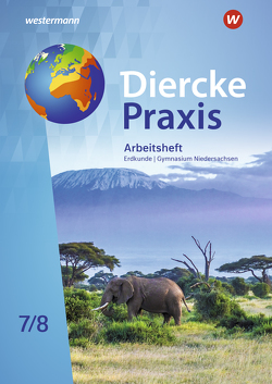 Diercke Praxis SI Erdkunde – Arbeits- und Lernbuch von Alcántara,  René Nabi, Flammang,  Verena, Haeusler,  Martin, Meyer,  Christiane, Mittrach,  Stephanie