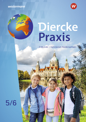 Diercke Praxis SI Erdkunde – Arbeits- und Lernbuch von Alcántara,  René Nabi, Flammang,  Verena, Haeusler,  Martin, Meyer,  Christiane, Mittrach,  Stephanie