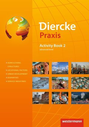 Diercke Praxis SII – Arbeits- und Lernbuch – Ausgabe 2014 von Böning,  Frank, Bremm,  Andreas, Brinkmann-Brock,  Ursula, Brück,  Rolf, Elvenich,  Erik, Hoffmeister,  Guido, Kreuzberger,  Christine, Kreuzberger,  Norma, Latz,  Wolfgang, Schmoll,  Lars, Schray,  Björn, Stark,  Wolfgang, Weiß,  Silke, Zakrzewski,  Guido