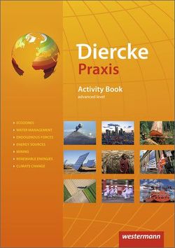 Diercke Praxis SII – Arbeits- und Lernbuch – Ausgabe 2014 von Böning,  Frank, Bremm,  Andreas, Brinkmann-Brock,  Ursula, Brück,  Rolf, Elvenich,  Erik, Hoffmeister,  Guido, Kreuzberger,  Christine, Kreuzberger,  Norma, Latz,  Wolfgang, Schmoll,  Lars, Schray,  Björn, Stark,  Wolfgang, Weiß,  Silke, Zakrzewski,  Guido