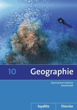 Diercke / Seydlitz Geographie – Ausgabe 2011 für die Sekundarstufe I in Sachsen von Bräuer,  Kerstin, Fiedler,  Helmut, Frenzel,  Roland, Gerber,  Wolfgang, Kotztin,  Sascha, Morgeneyer,  Frank, Poitschke,  Bernd, Spiegler,  Andrea