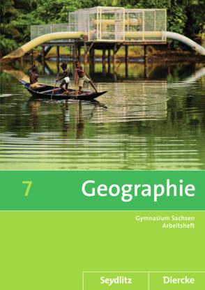 Diercke / Seydlitz Geographie – Ausgabe 2011 für die Sekundarstufe I in Sachsen von Bräuer,  Kerstin, Fiedler,  Helmut, Frenzel,  Roland, Gerber,  Wolfgang, Kotztin,  Sascha, Morgeneyer,  Frank, Poitschke,  Bernd, Spiegler,  Andrea