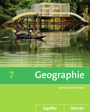 Diercke / Seydlitz Geographie – Ausgabe 2011 für die Sekundarstufe I in Sachsen von Bräuer,  Kerstin, Fiedler,  Helmut, Frenzel,  Roland, Gerber,  Wolfgang, Kotztin,  Sascha, Morgeneyer,  Frank, Poitschke,  Bernd, Spiegler,  Andrea