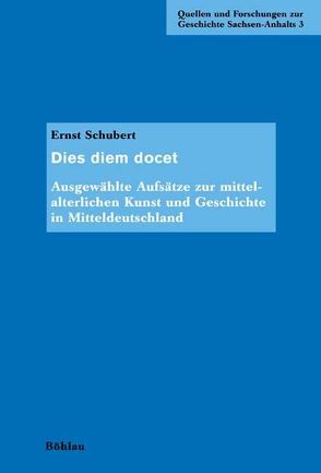 Dies diem docet von Krause,  Hans-Joachim, Schubert,  Ernst