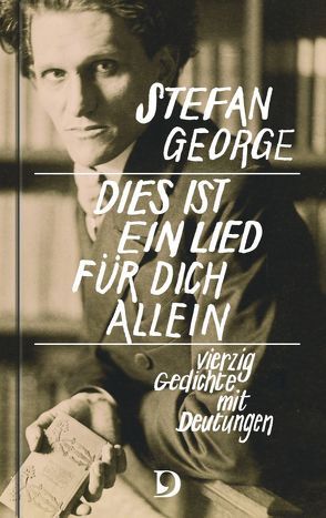 Dies ist ein lied für dich allein von Braungart,  Wolfgang, George,  Stefan, Oelmann,  Ute