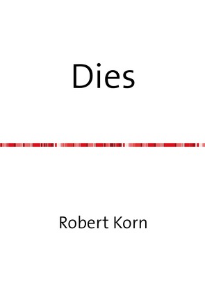 Dies von Korn,  Robert