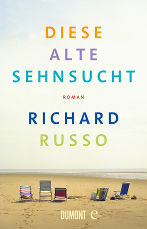 Diese alte Sehnsucht von Gunsteren,  Dirk van, Russo,  Richard