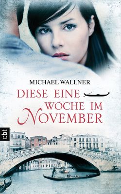 Diese eine Woche im November von Wallner,  Michael