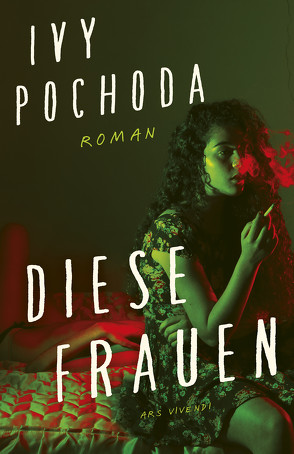 Diese Frauen (eBook) von Pochoda,  Ivy