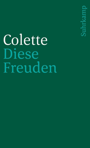 Diese Freuden von Colette, Dessauer,  Maria