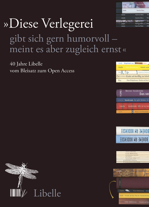 „Diese Verlegerei gibt sich gern humorvoll – meint es aber zugleich ernst“ von Baumann,  Sabine, Berner,  Rotraut Susanne, Bosch,  Manfred, Brügelmann,  Hans, Conrad,  Bernadette, Faltin,  Sigrid, Faude,  Ekkehard, Frieden,  Hans, Kahlefendt,  Nils, Loacker,  Herwig, Tschiemer,  Elisabeth