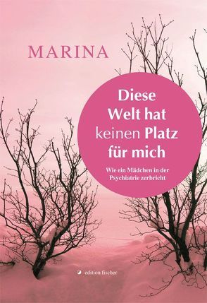 Diese Welt hat keinen Platz für mich von Marina