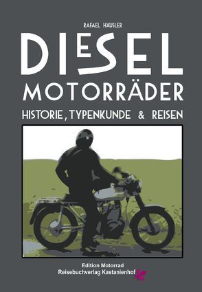 Dieselmotorräder von Häusler,  Rafael