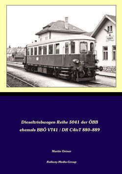 Dieseltriebwagen der Baureihe ÖBB 5041 (ehemals BBÖ VT41, DR C4ivT 880–889) von Ortner,  Herbert, Ortner,  Martin