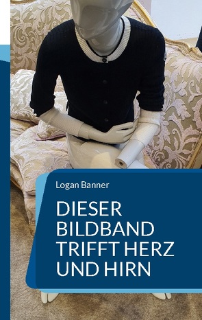 Dieser Bildband trifft Herz und Hirn von Banner,  Logan