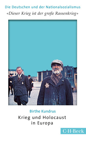 ‚Dieser Krieg ist der große Rassenkrieg‘ von Kundrus,  Birthe