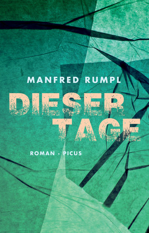 Dieser Tage von Rumpl,  Manfred