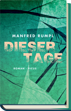 Dieser Tage von Rumpl,  Manfred