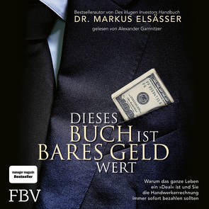 Dieses Buch ist bares Geld wert von Elsässer,  Markus, Gamnitzer,  Alexander