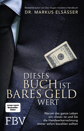 Dieses Buch ist bares Geld wert von Elsässer,  Markus