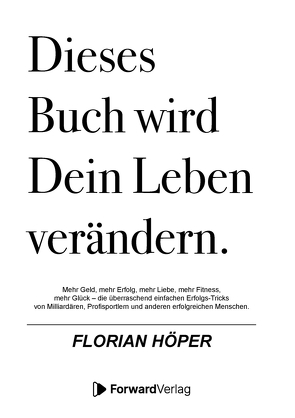 Dieses Buch wird Dein Leben verändern von Höper,  Florian