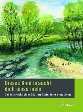 Dieses Kind braucht dich umso mehr von Halwachs,  Hilda, Hiepe,  Richard, Koch,  Manfred, Reiss,  Walter, Weikmann,  Eckhard