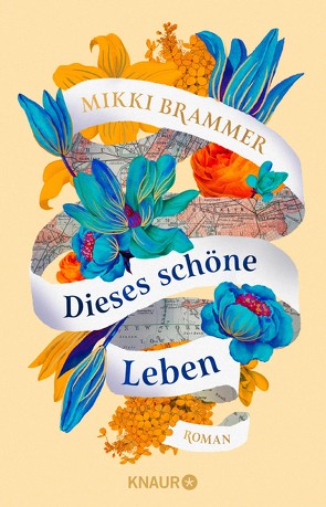 Dieses schöne Leben von Brammer,  Mikki, Müller,  Carolin