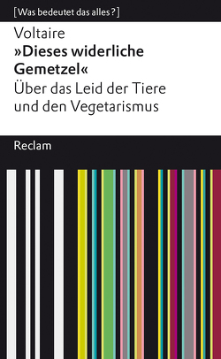 »Dieses widerliche Gemetzel« von Bossier,  Ulrich, Roth,  Tobias, Voltaire