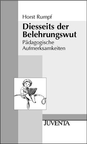 Diesseits der Belehrungswut von Rumpf,  Horst