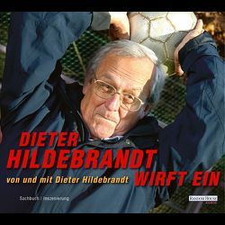 Dieter Hildebrandt wirft ein von Hildebrandt,  Dieter