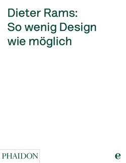 Dieter Rams: So wenig Design wie möglich von Bonn,  Susanne, Rams,  Dieter