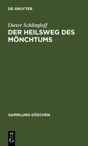 Dieter Schlingloff: Die Religion des Buddhismus / Der Heilsweg des Mönchtums von Schlingloff,  Dieter