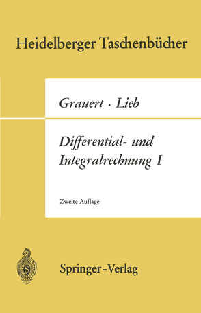 Differential- und Integralrechnung I. von Grauert,  Hans, Lieb,  Ingo