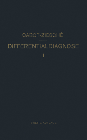 Differentialdiagnose von Cabot,  Richard C., Ziesché,  H.