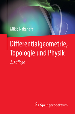 Differentialgeometrie, Topologie und Physik von Delbrück,  Matthias, Nakahara,  Mikio